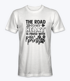 The Road To My Heart Is Paved With Paw Prints T-Shirt