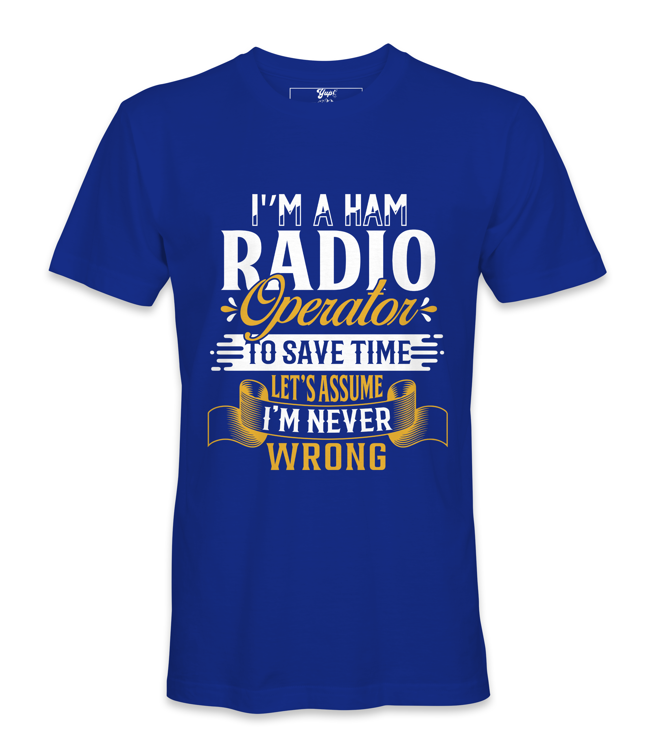 I'm A  Ham Radio Operator - T-Shirt