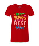 Happy Birthday And Best Wishes - T-shirt