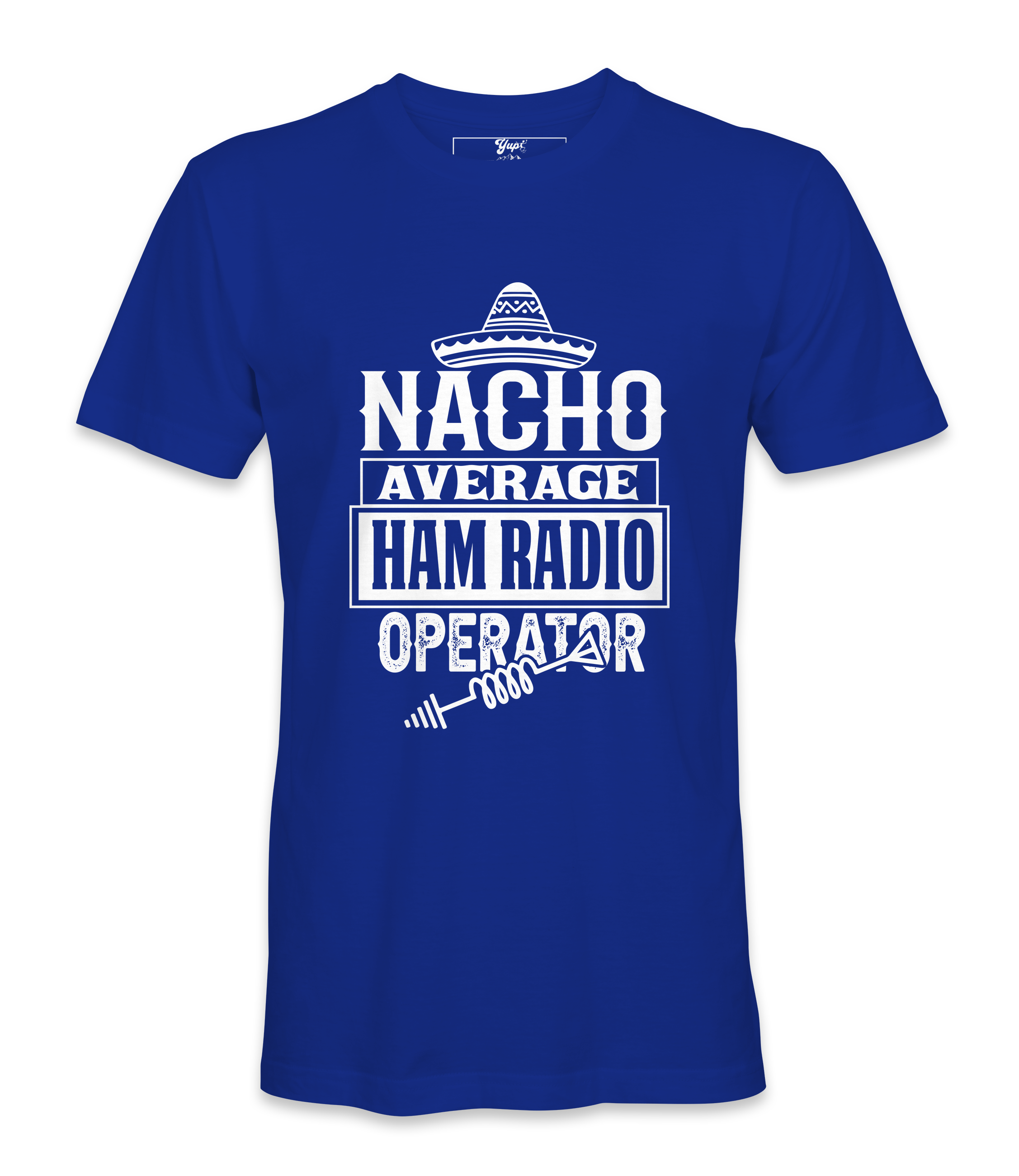 Nacho Average Ham Radio - T-Shirt