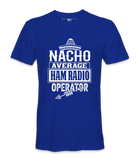 Nacho Average Ham Radio - T-Shirt
