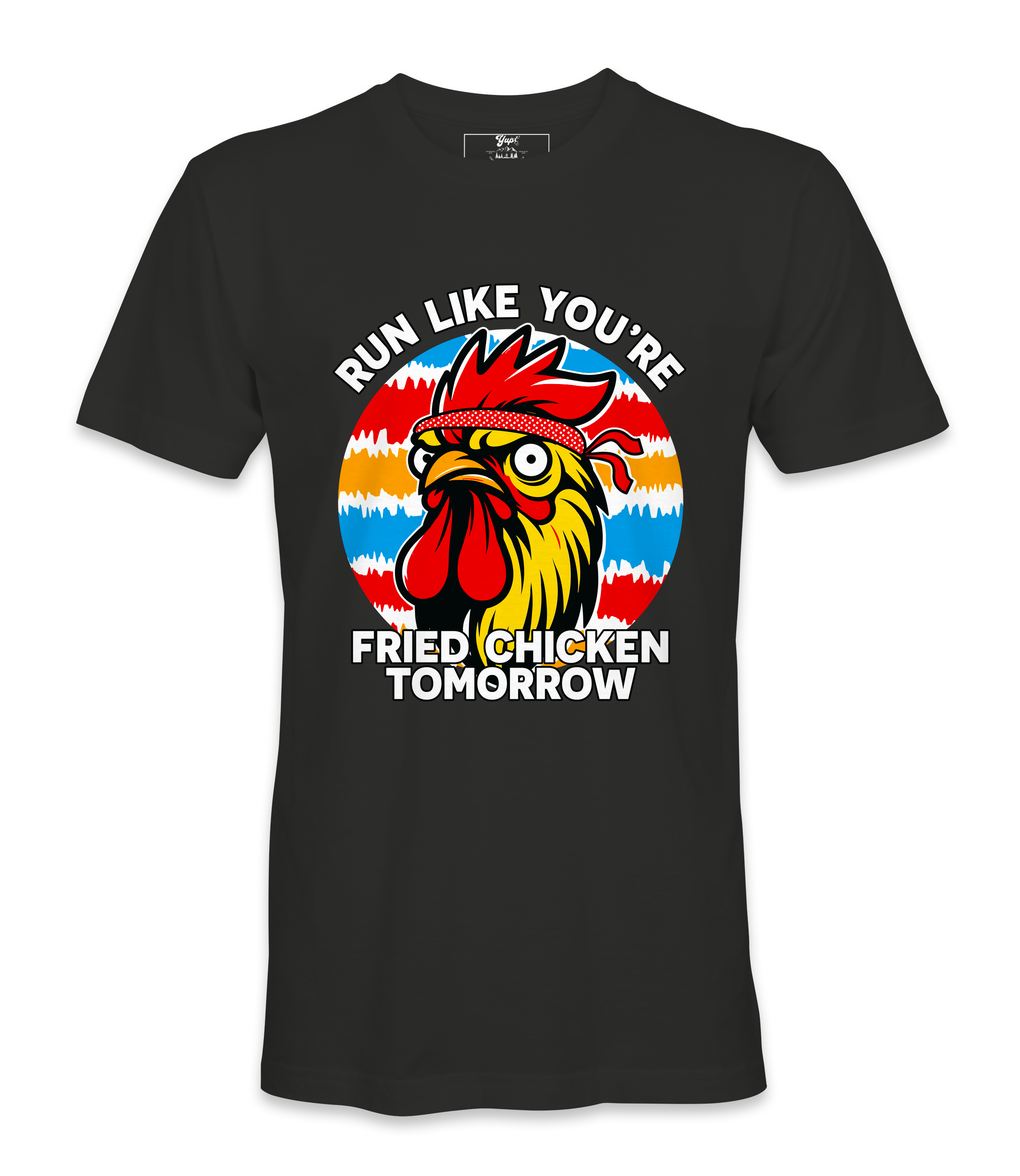Run Like You're Friend Chicken - T-Shirt