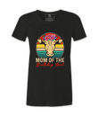 Mom Of The Birthday Girl  - T-Shirt
