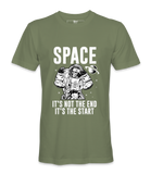 Space It's Not The End - T-Shirt