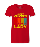 Crazy Chicken Lady - T-Shirt