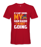 If I Can't Bring - T-Shirt