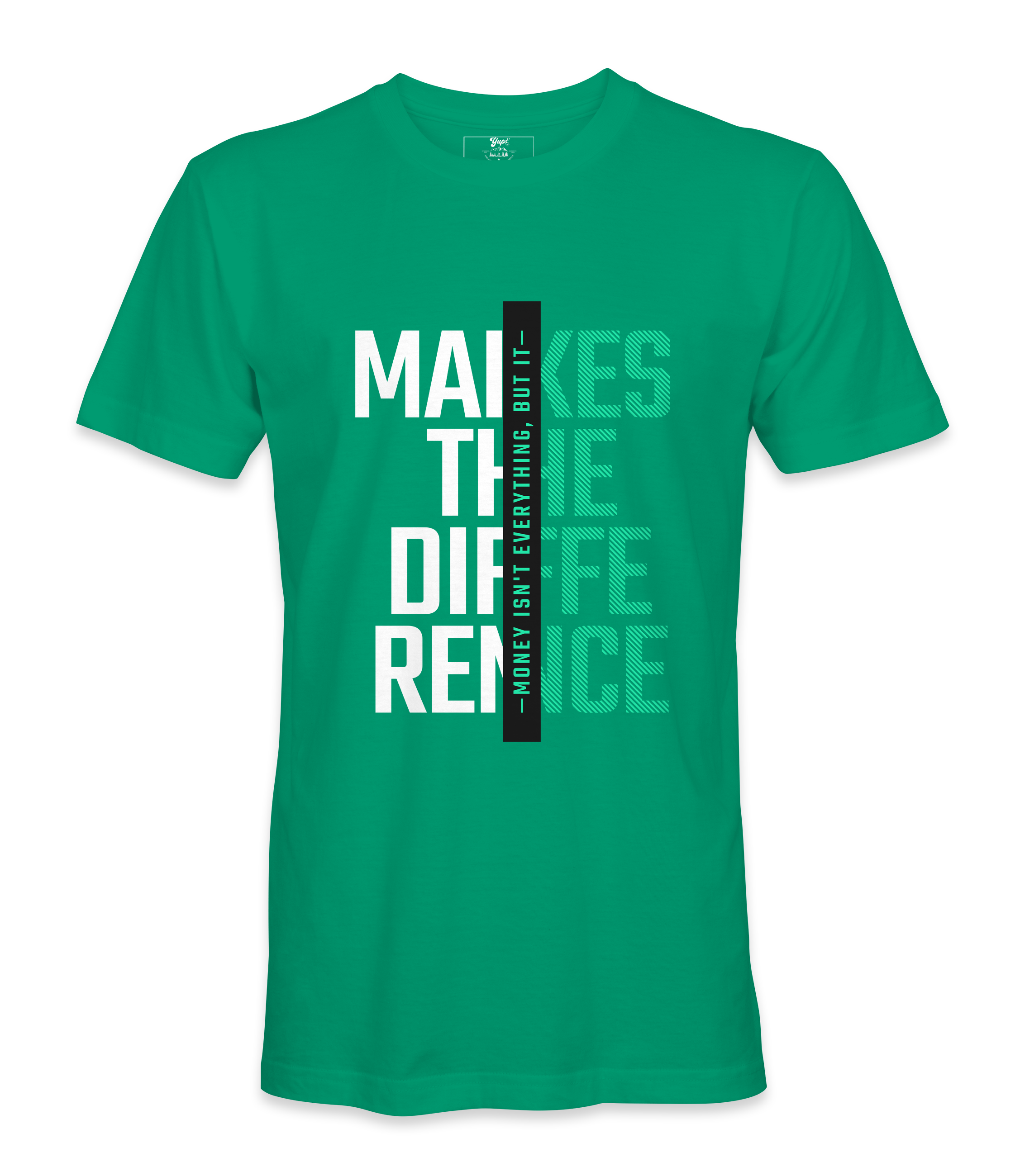 Money Makes The  Difference - T-Shirt