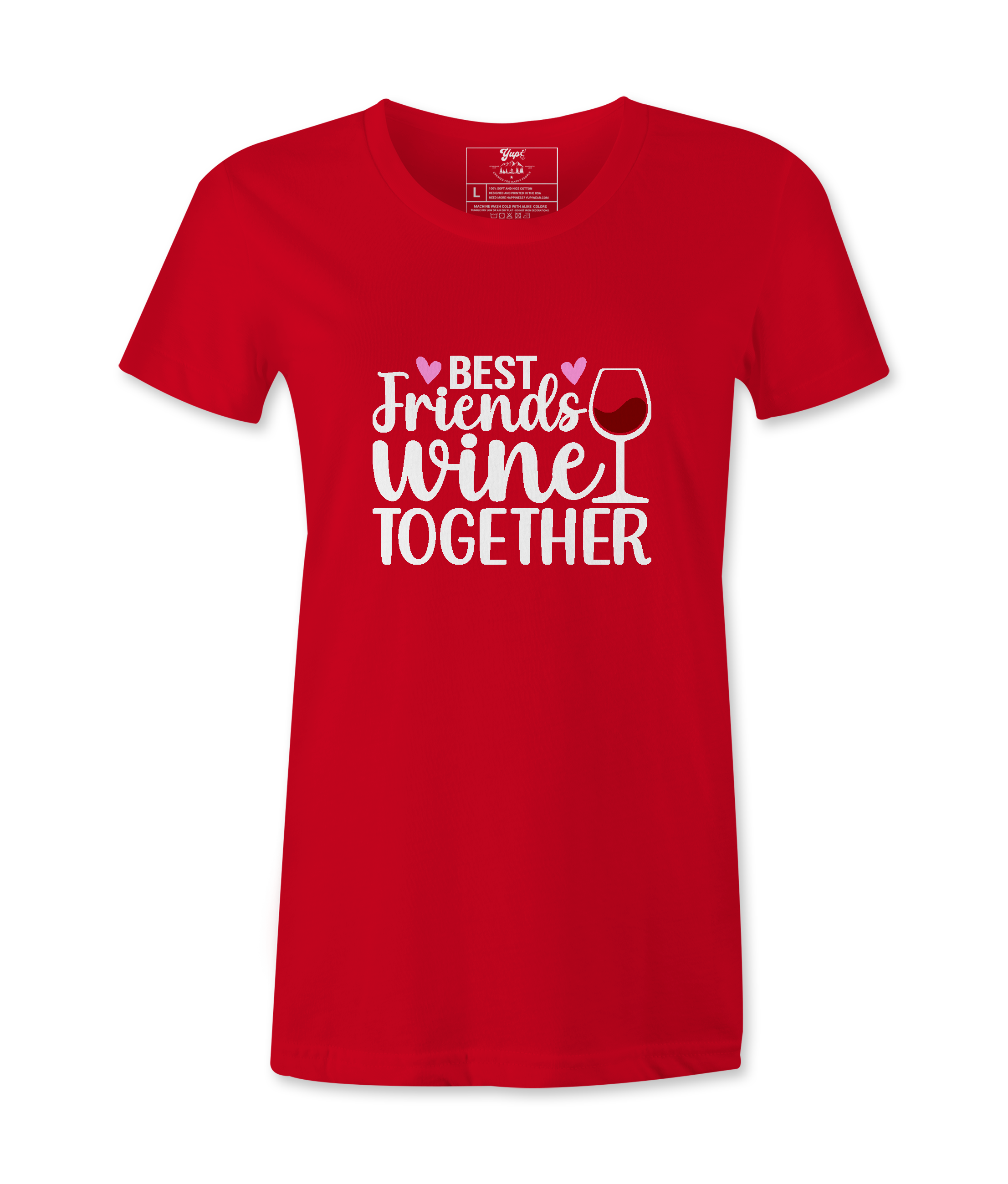 Best Friends Wine Together - T-shirt