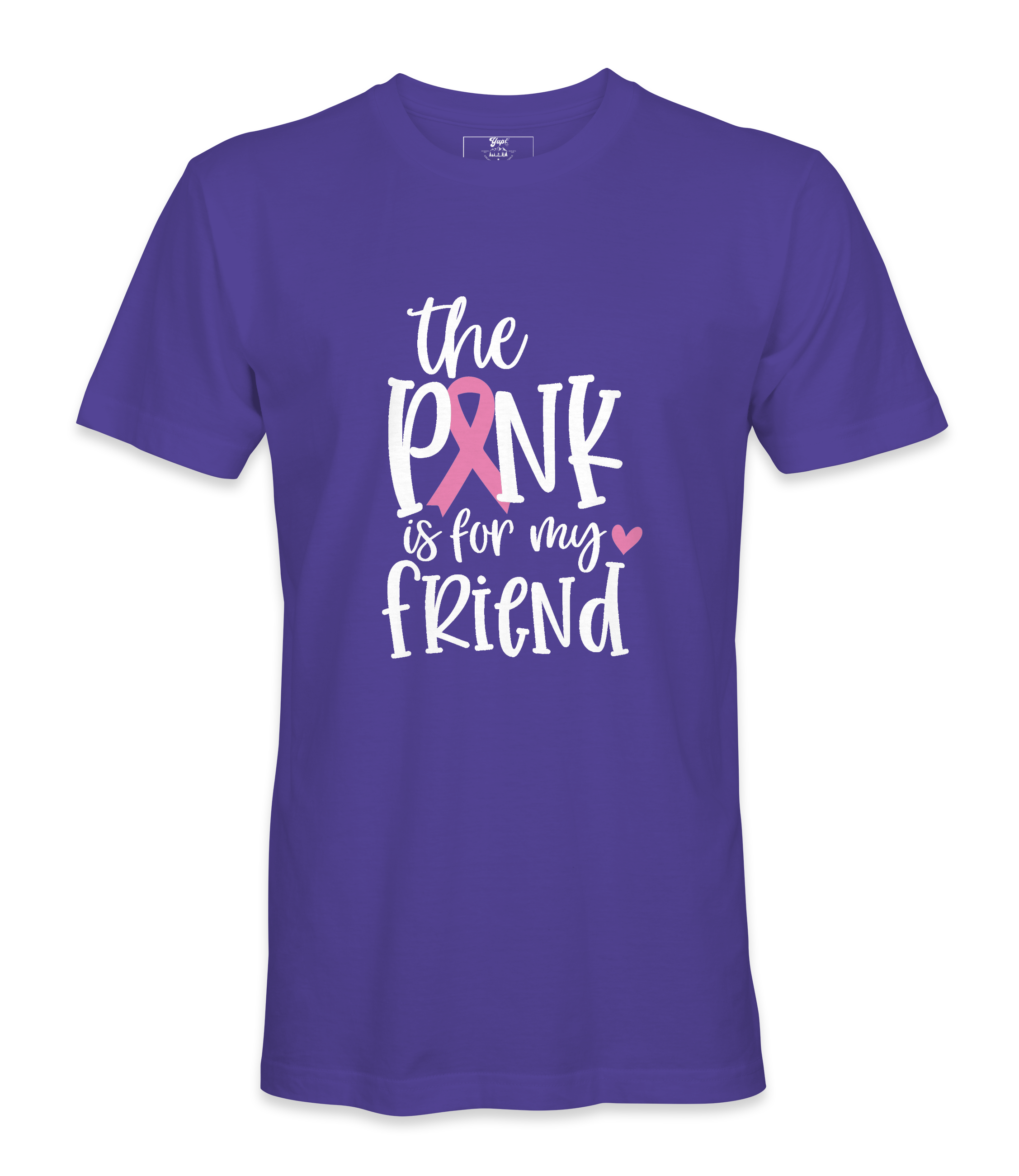 The Pink Is For My Friend - T-shirt
