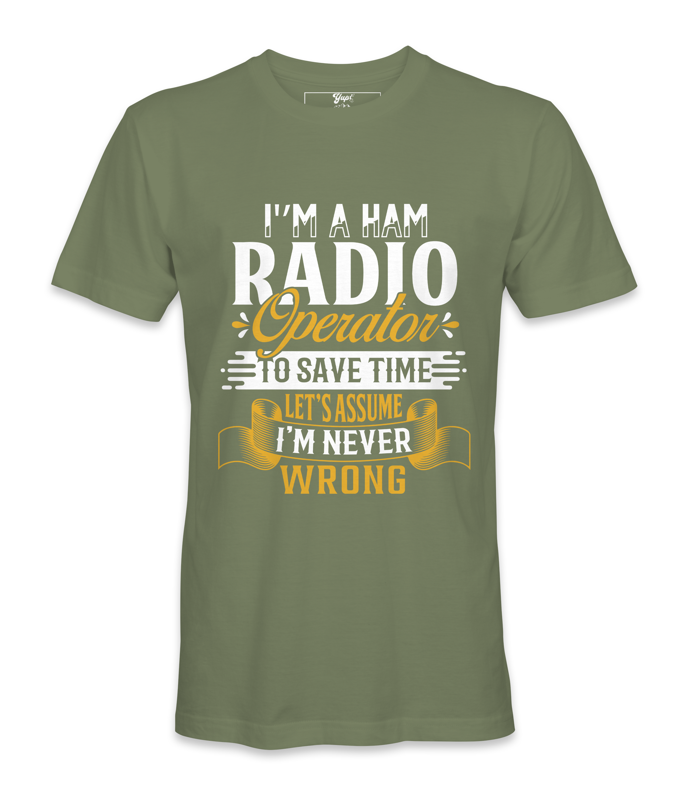 I'm A  Ham Radio Operator - T-Shirt