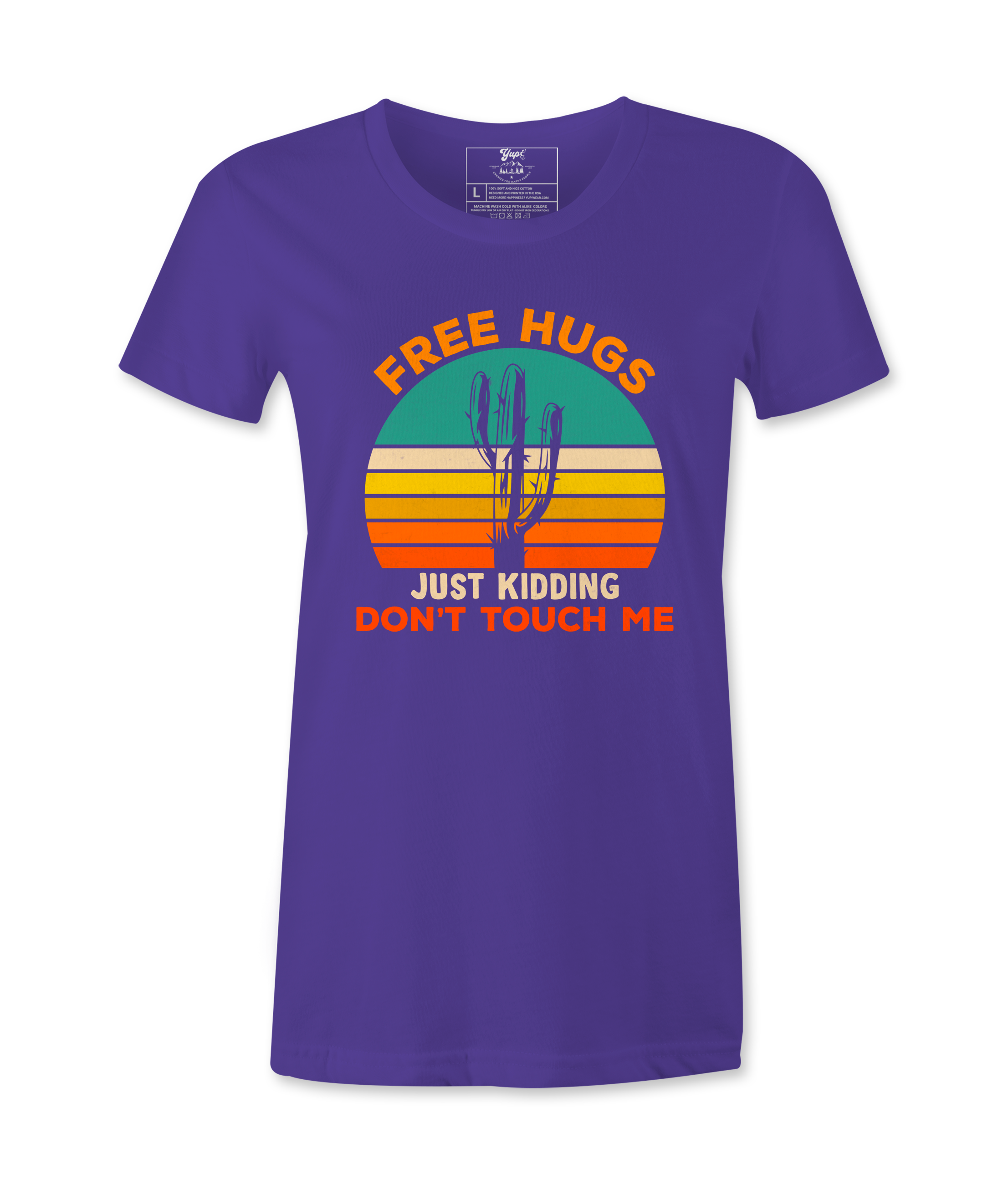 Free Hugs, Just Kidding  - T-shirt