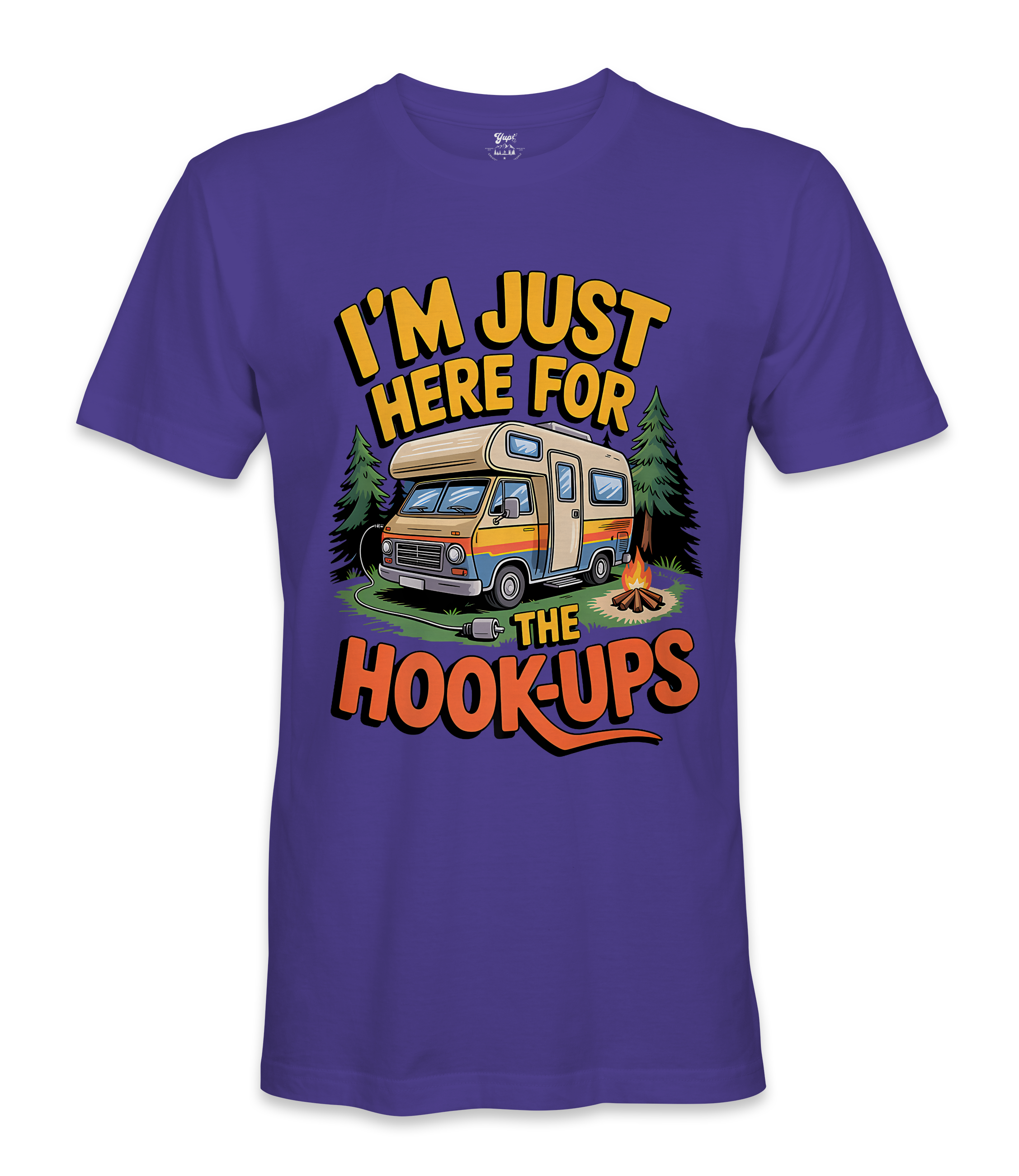 I'm just here for the hookups - RV Life - T-shirt