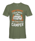 Sorry for what I said - RV Life - T-shirt