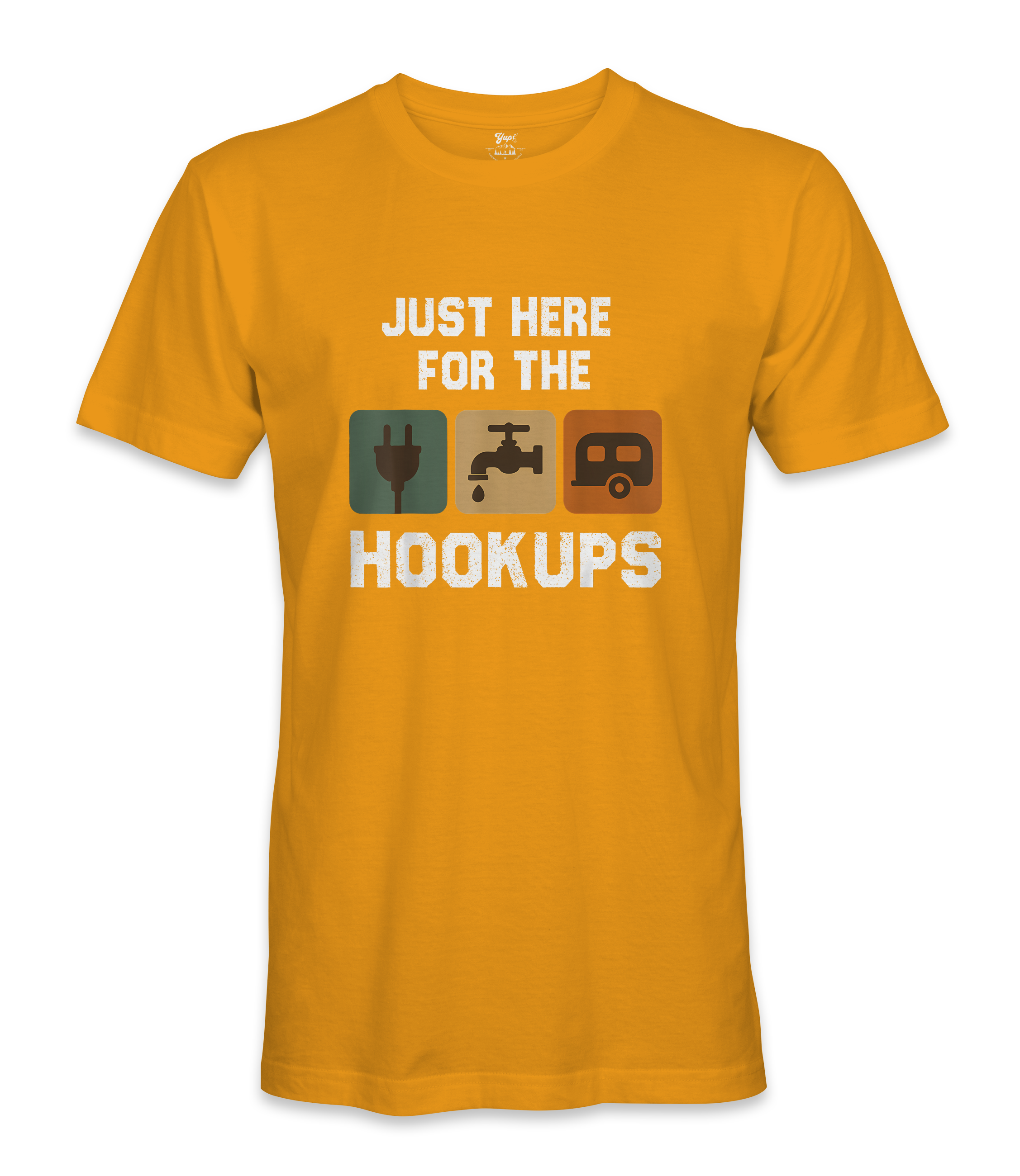 I'm just here for the hookups - RV Life - T-shirt