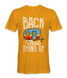 Back That Thing Up- RV Life - T-shirt