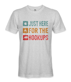 I'm just here for the hookups - RV Life - T-shirt
