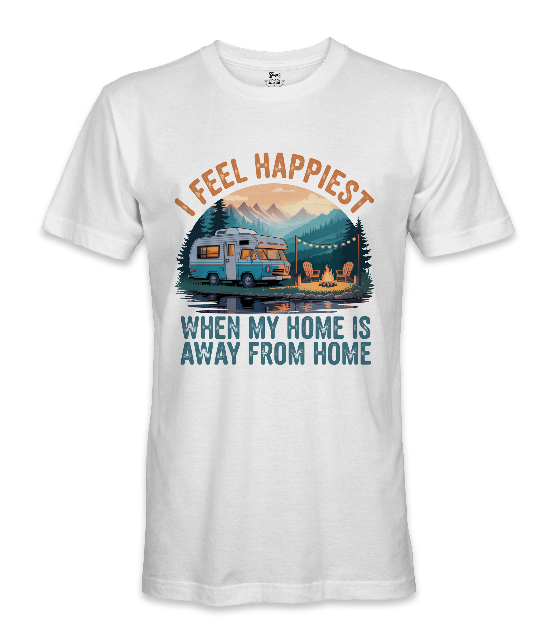 I Feel Happiest - RV Life - T-shirt