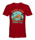 Travel More Worry Less - RV Life - T-shirt