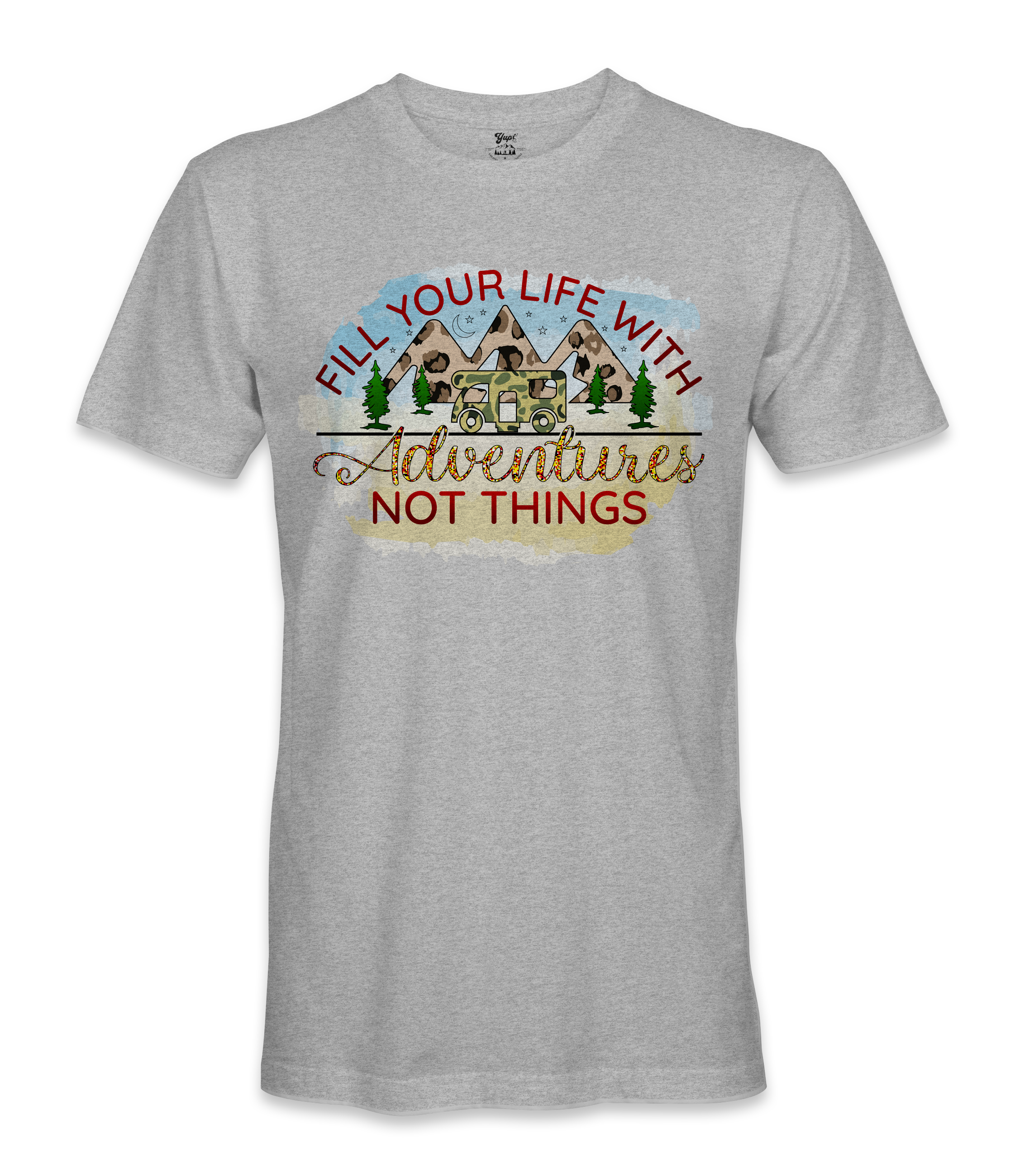 Fill Your Life - RV Life - T-shirt