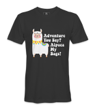 Adventure You Say? - T-shirt