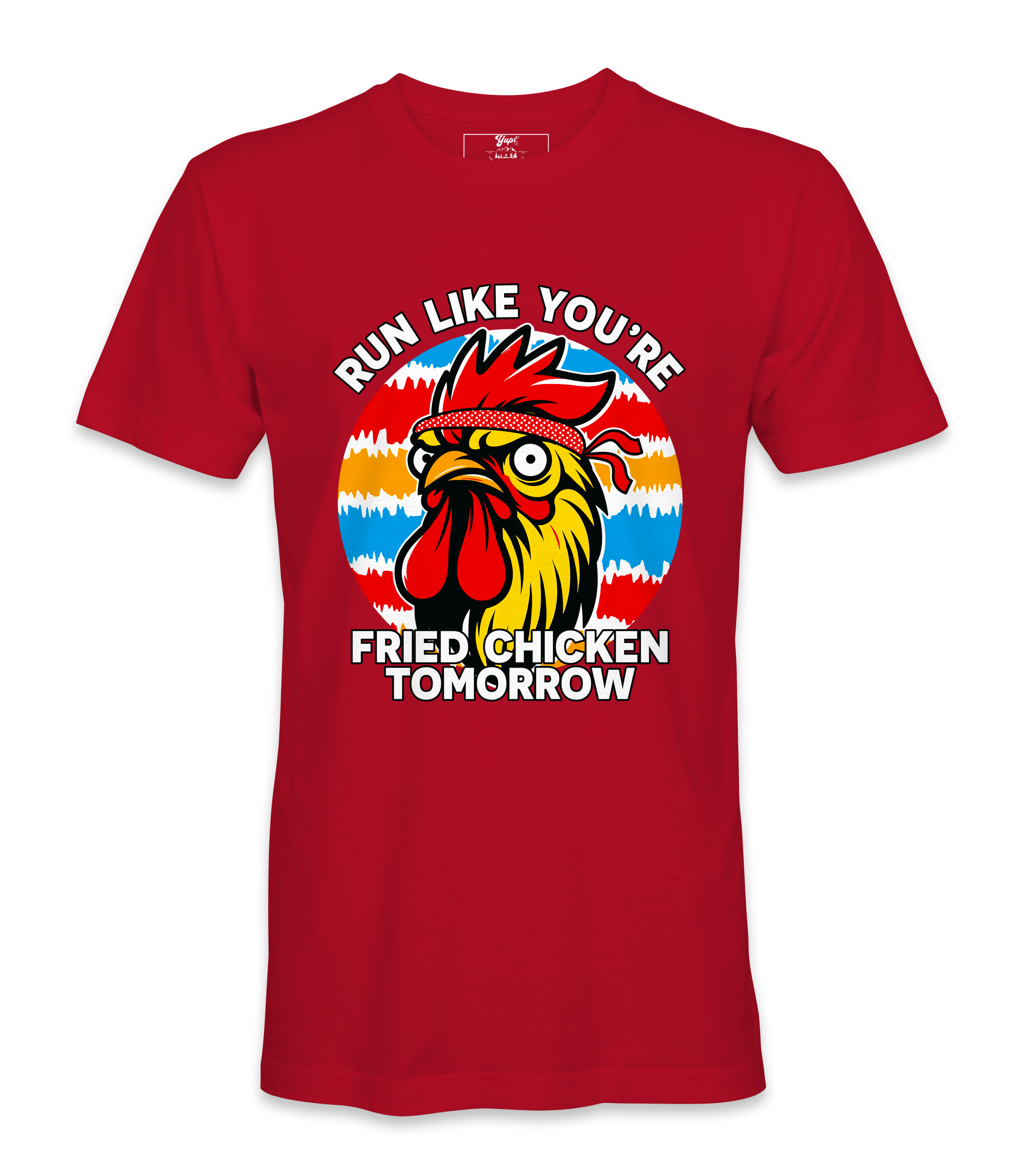Run Like You're Friend Chicken - T-Shirt