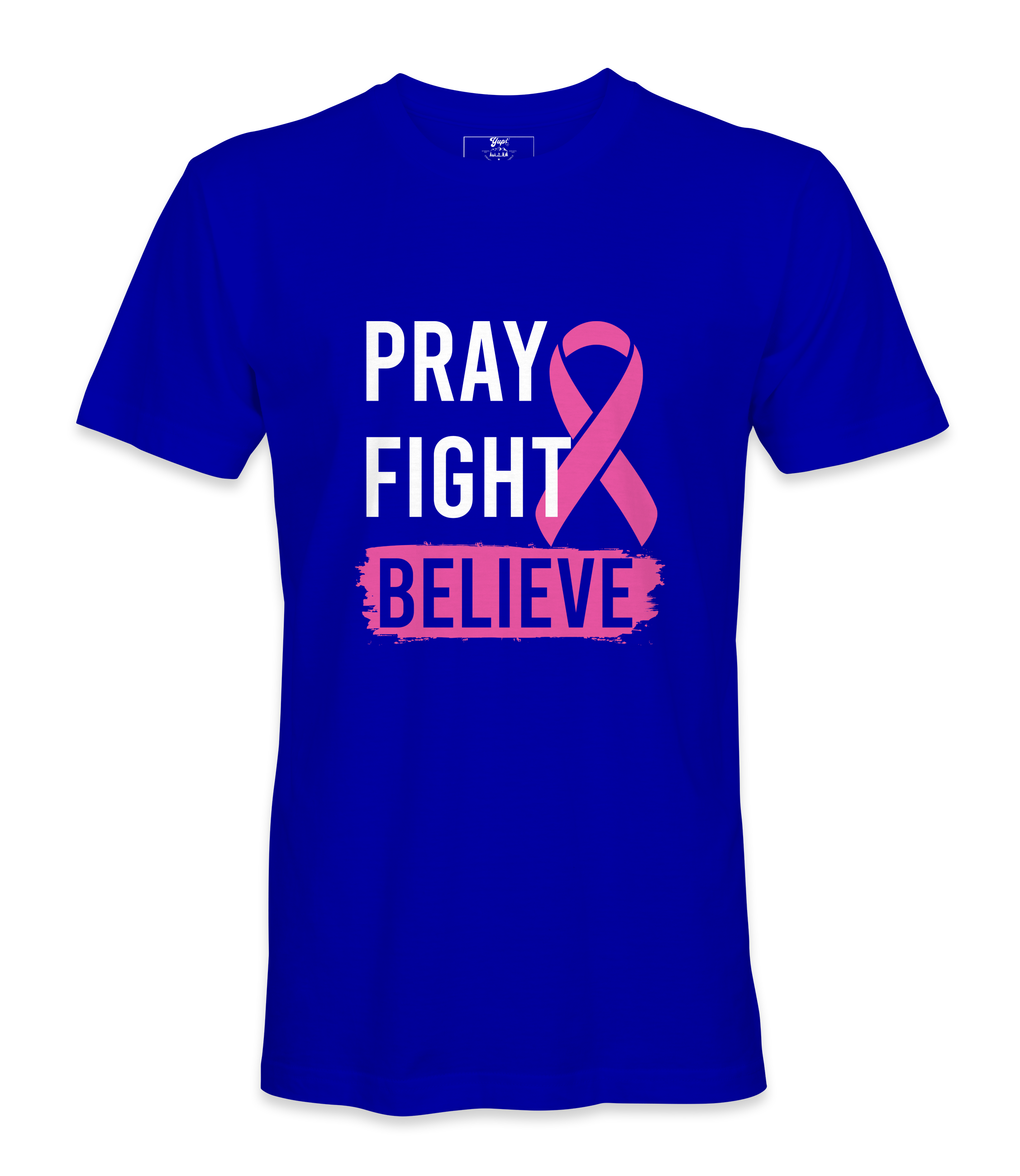Pray Fight Believe - T-shirt