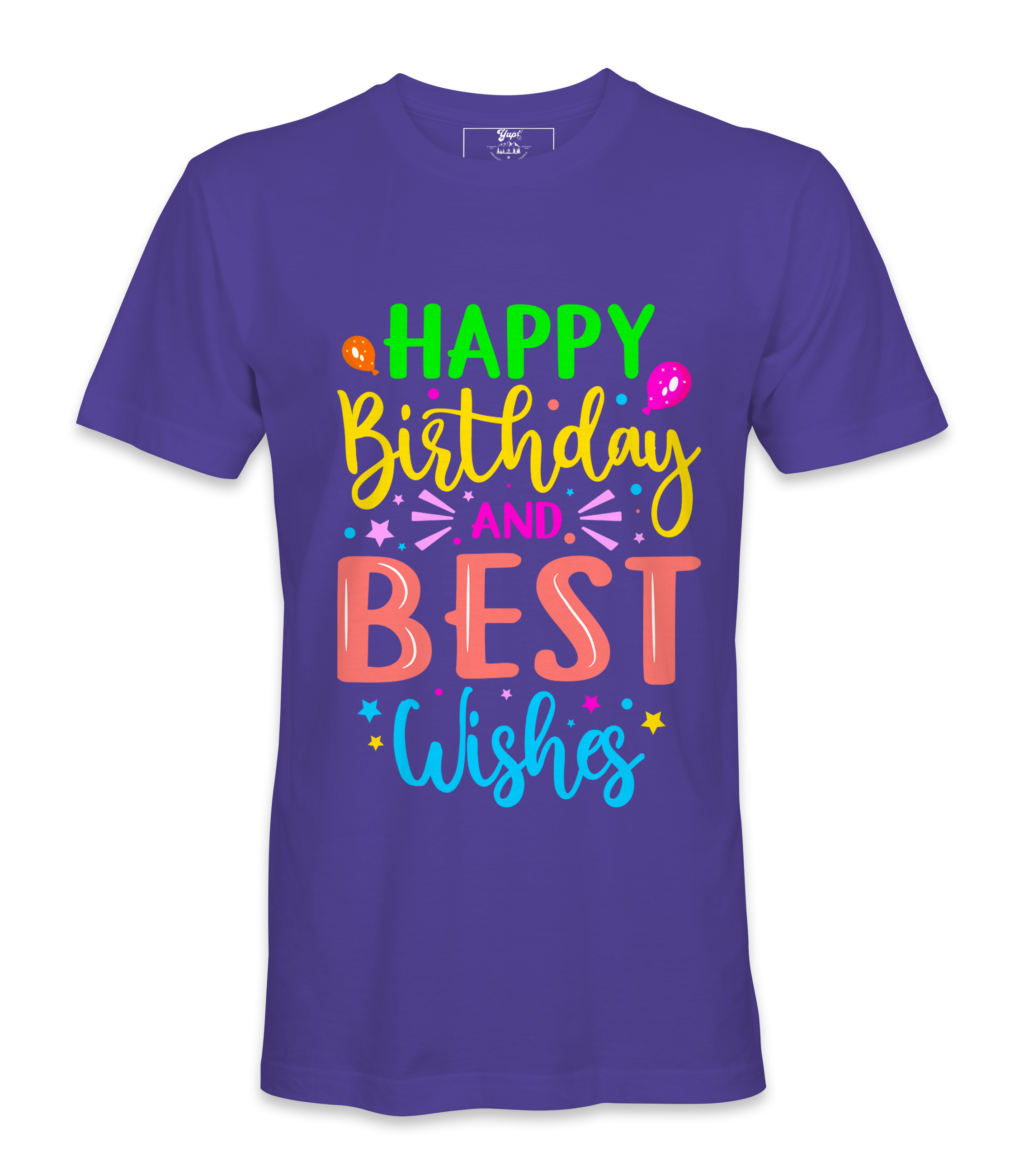 Happy Birthday And Best Wishes - T-shirt