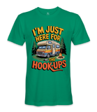 I'm just here for the hookups - RV Life - T-shirt