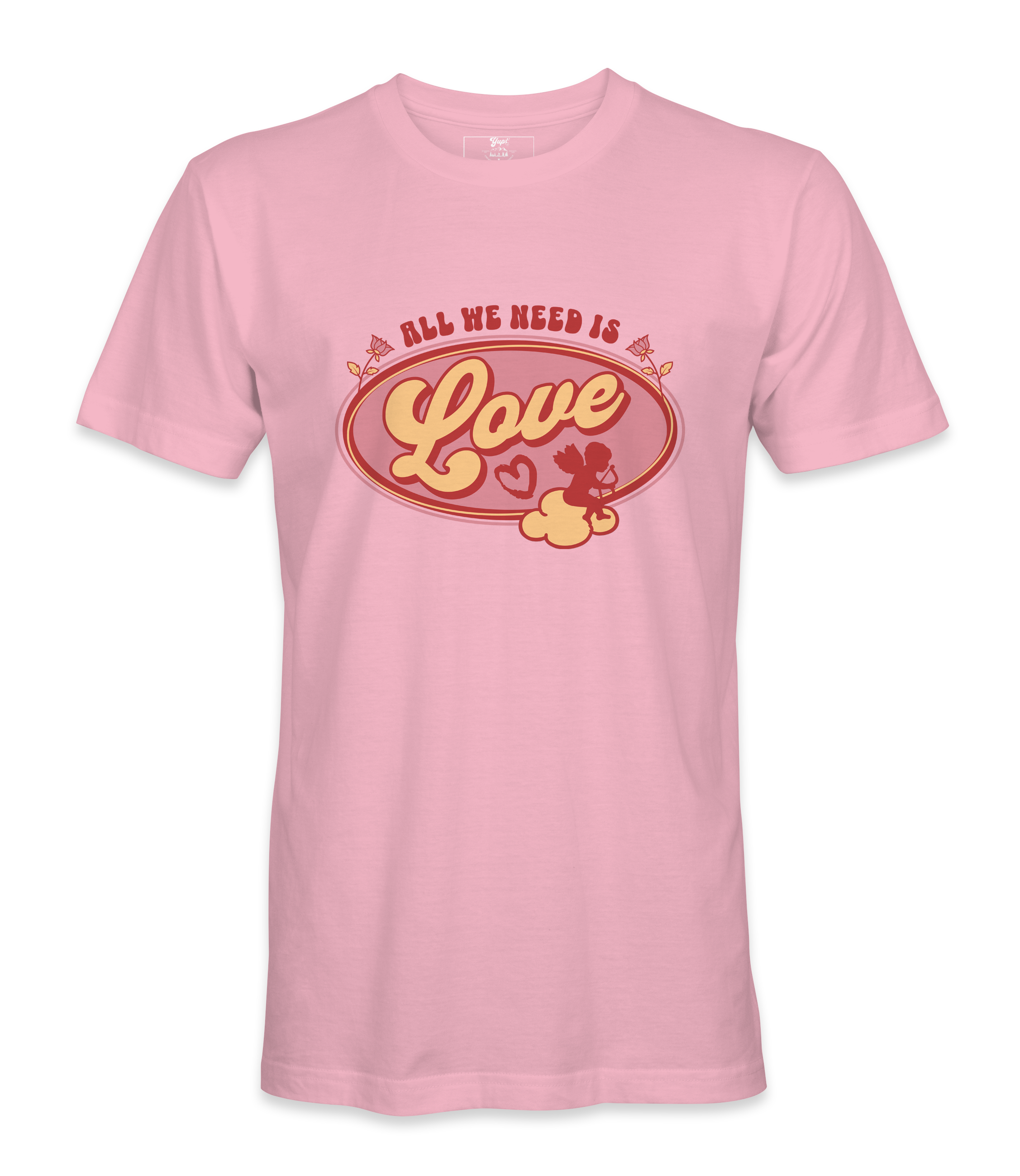 All We Need Is Love T-shirt
