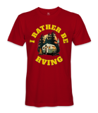 I Rather Be RVING - RV Life - T-shirt