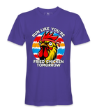 Run Like You're Friend Chicken - T-Shirt
