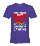 I'm Not Always Grumpy - T-shirt