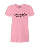 Good Witch Bad Attitude - T-shirt