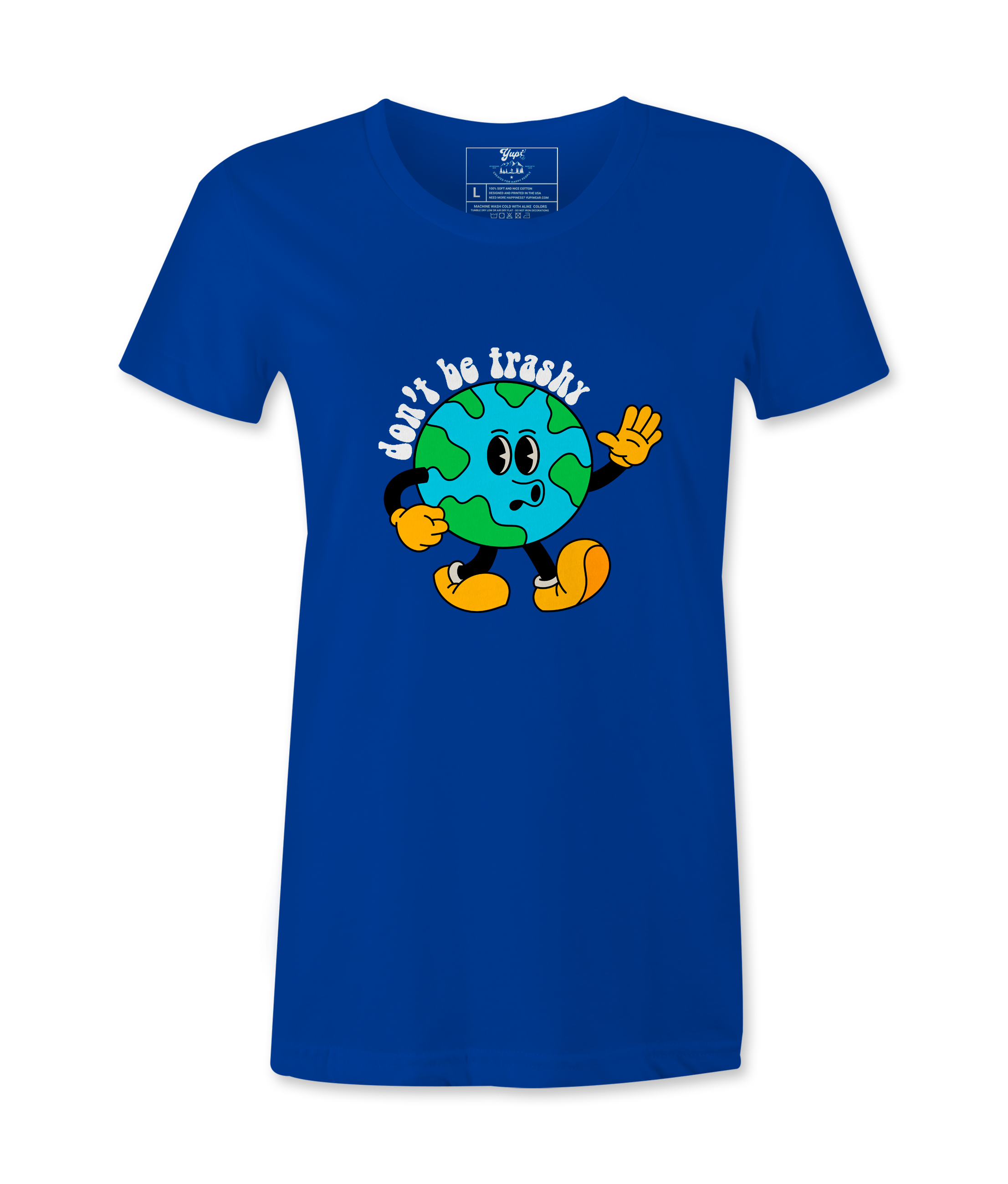 Don't Be Trashy - T-shirt