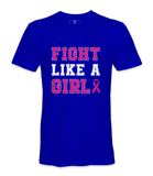 Fight Like A Girl - T-shirt