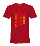My Chicken Tilt It's Head  - T-shirt