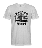 I'm just here for the hookups - RV Life - T-shirt