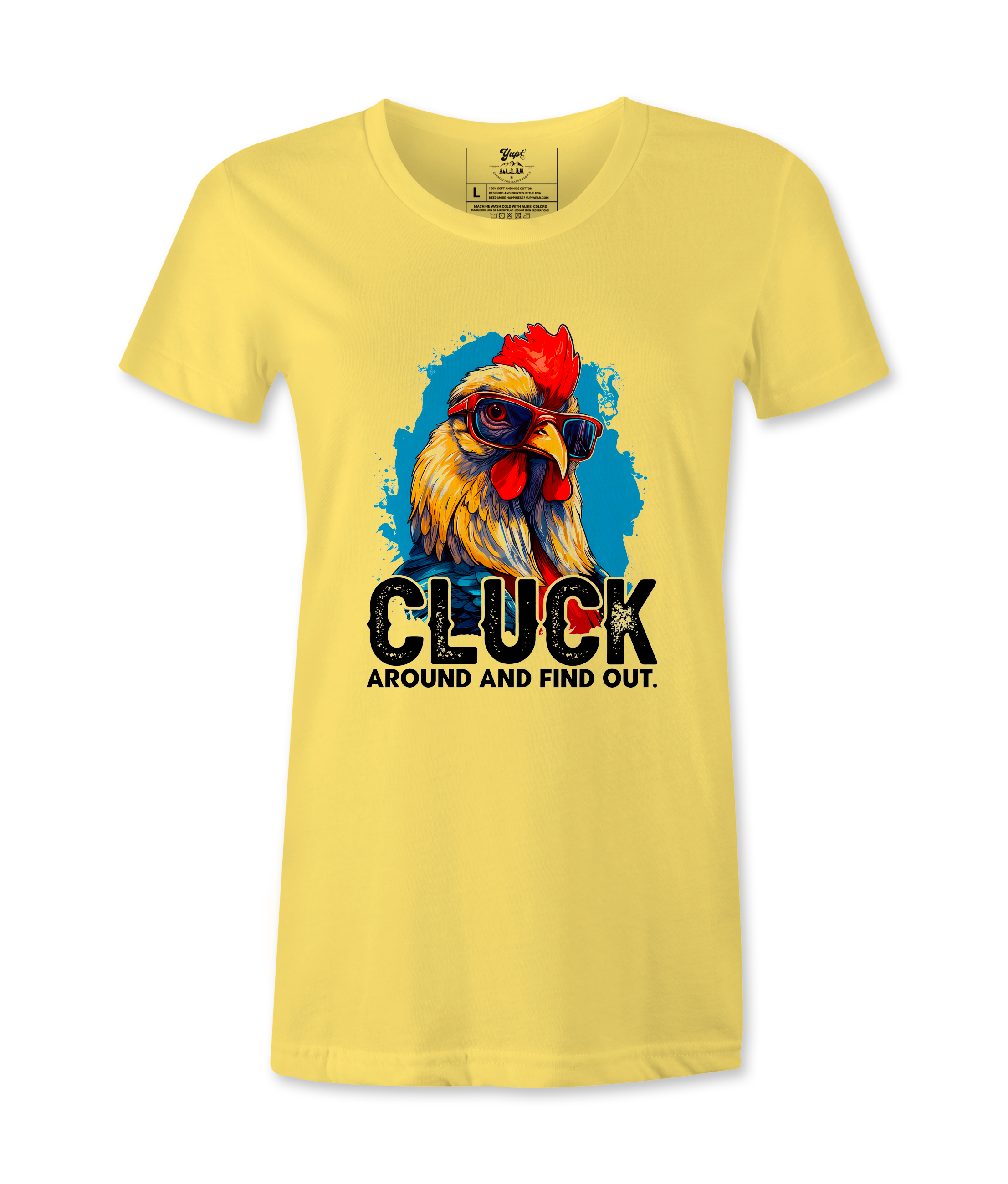 Cluck Around And Find Out - T-shirt
