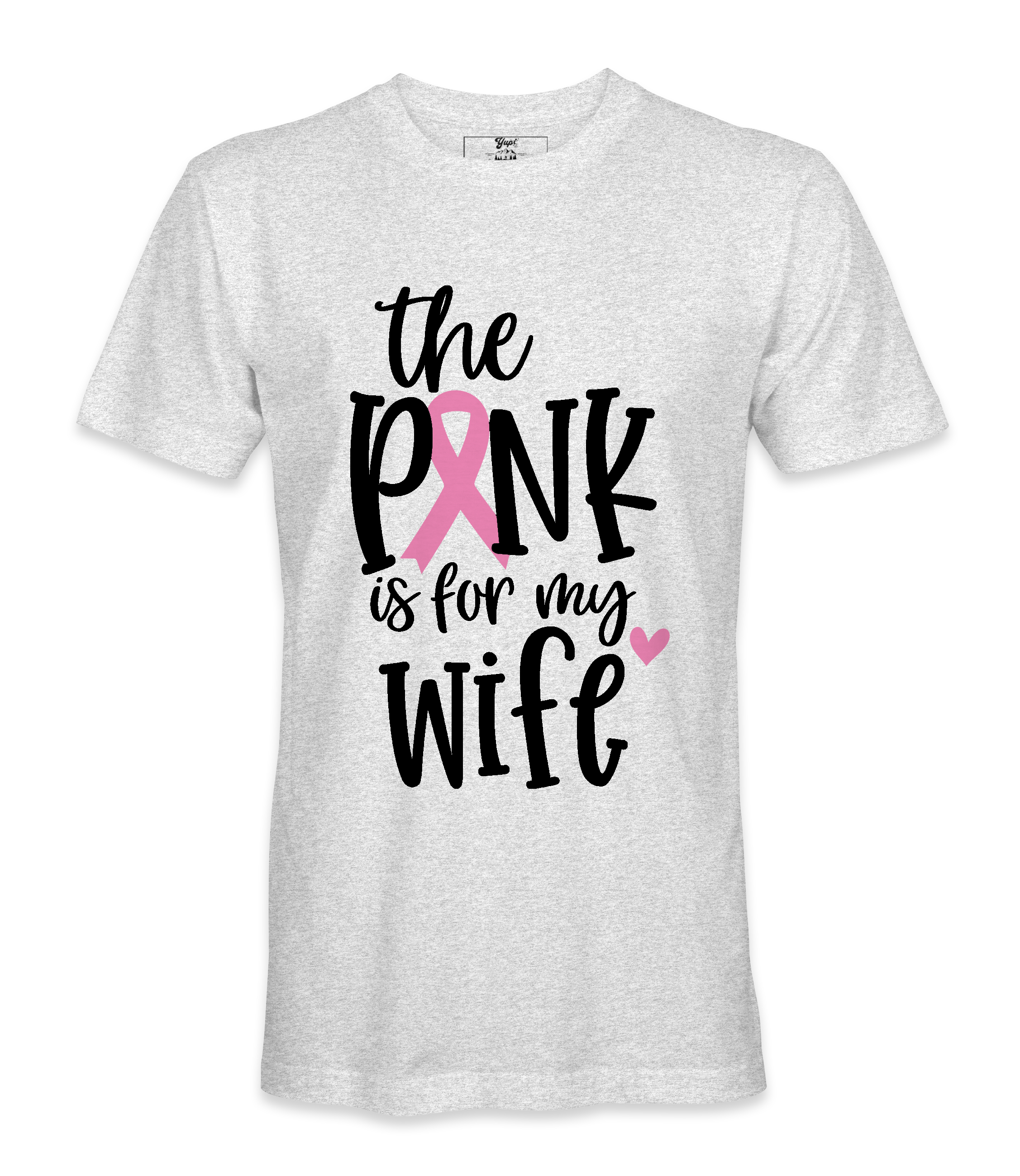 The Pink Is For My Wife- T-shirt