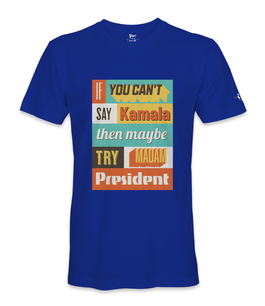 If You Can't Say  - Unisex T-shirt