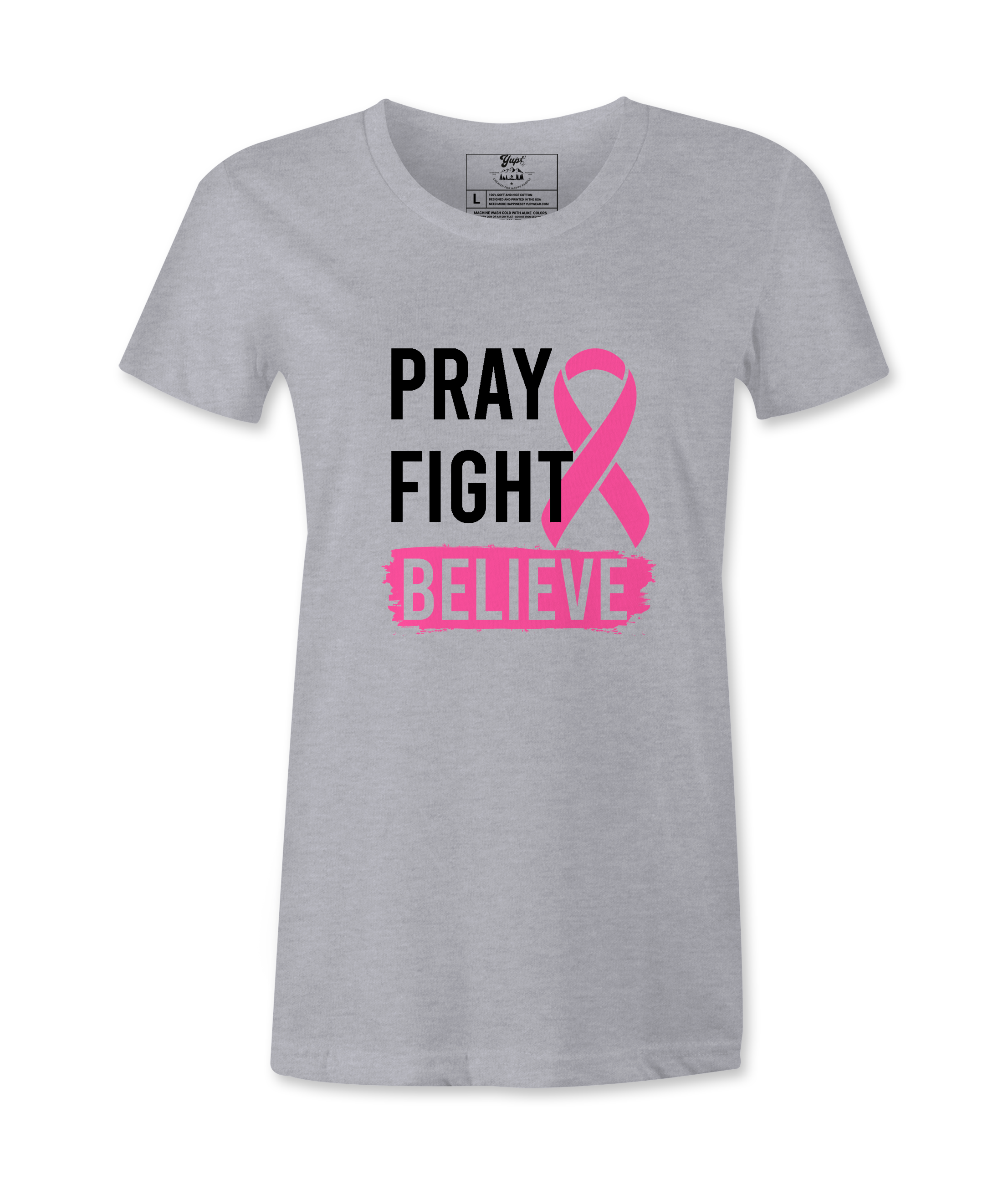 Pray Fight Believe - T-shirt