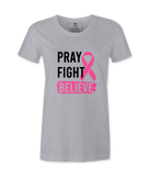 Pray Fight Believe - T-shirt
