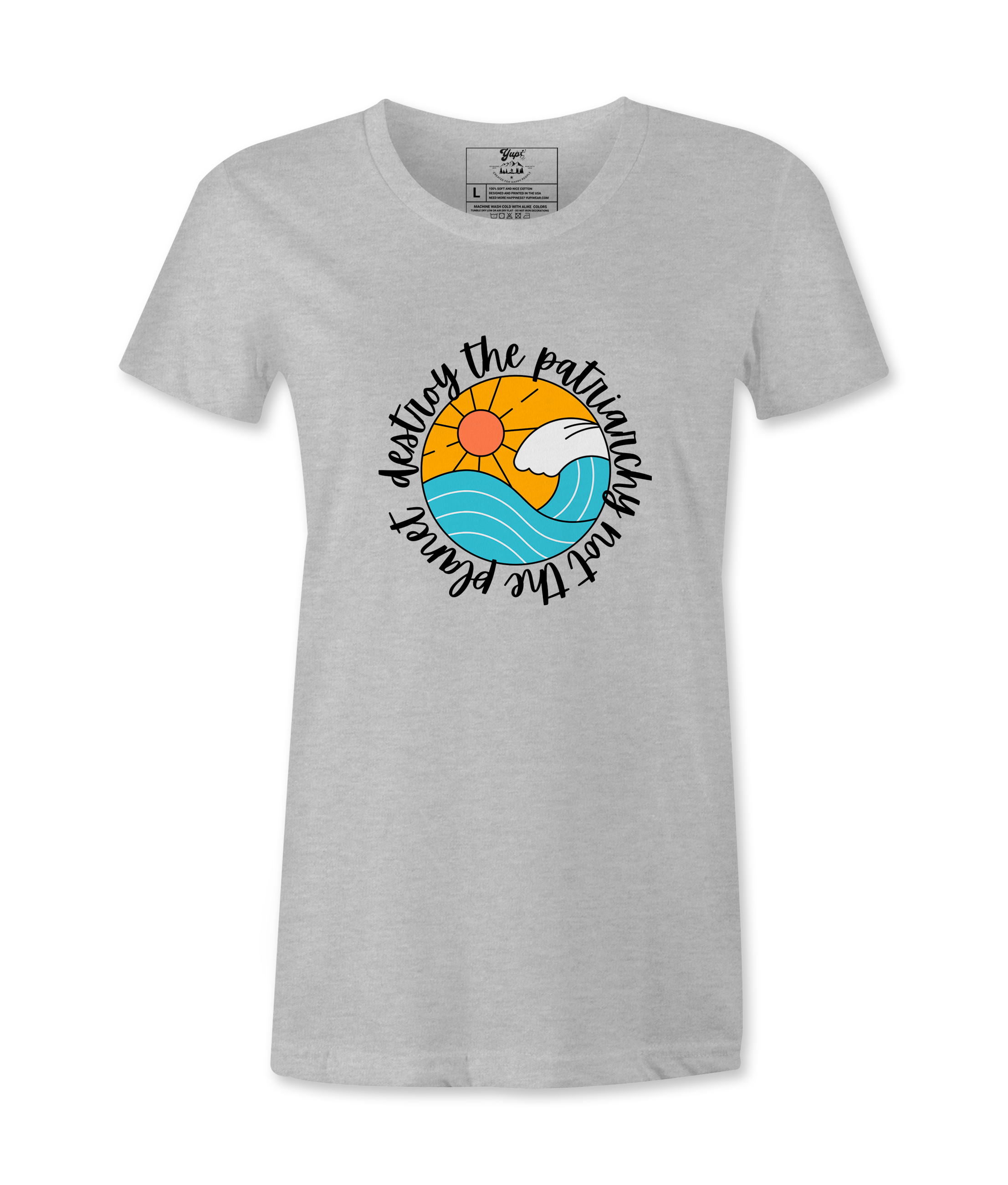 Destroy The Patriarchy - T-shirt