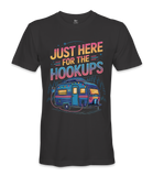 I'm just here for the hookups - RV Life - T-shirt