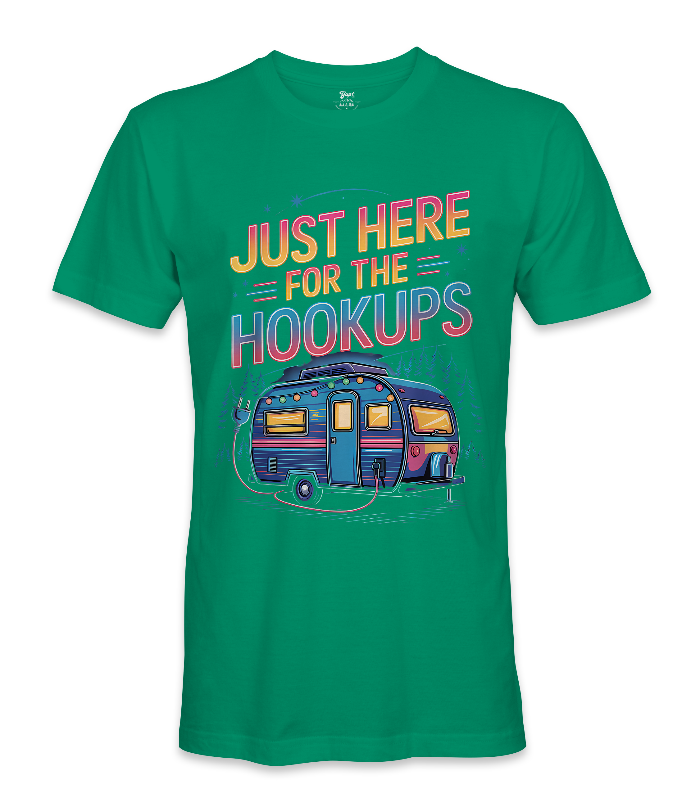 I'm just here for the hookups - RV Life - T-shirt