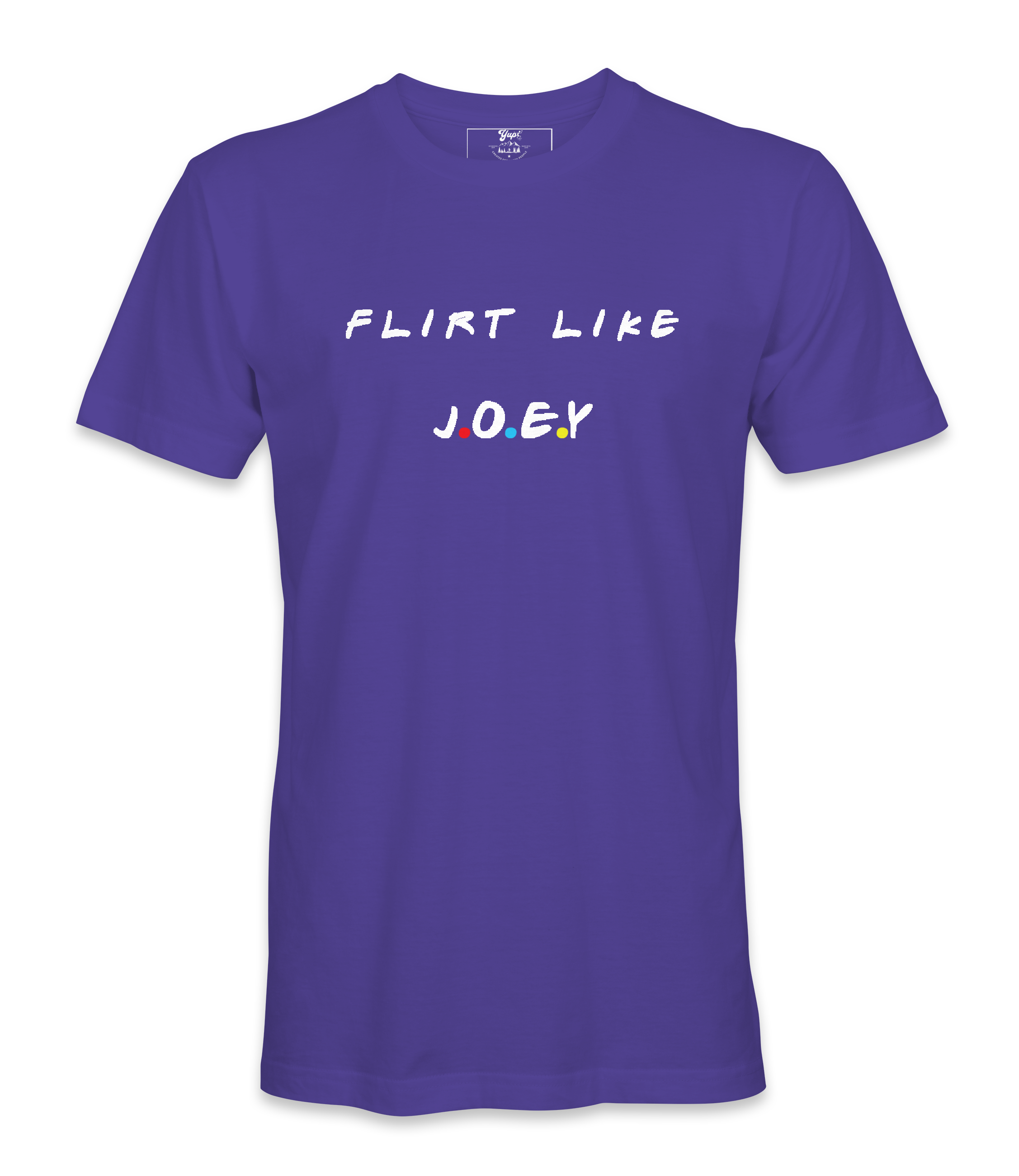 Flirt Like Joey - T-shirt