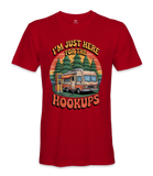 I'm just here for the hookups - RV Life - T-shirt