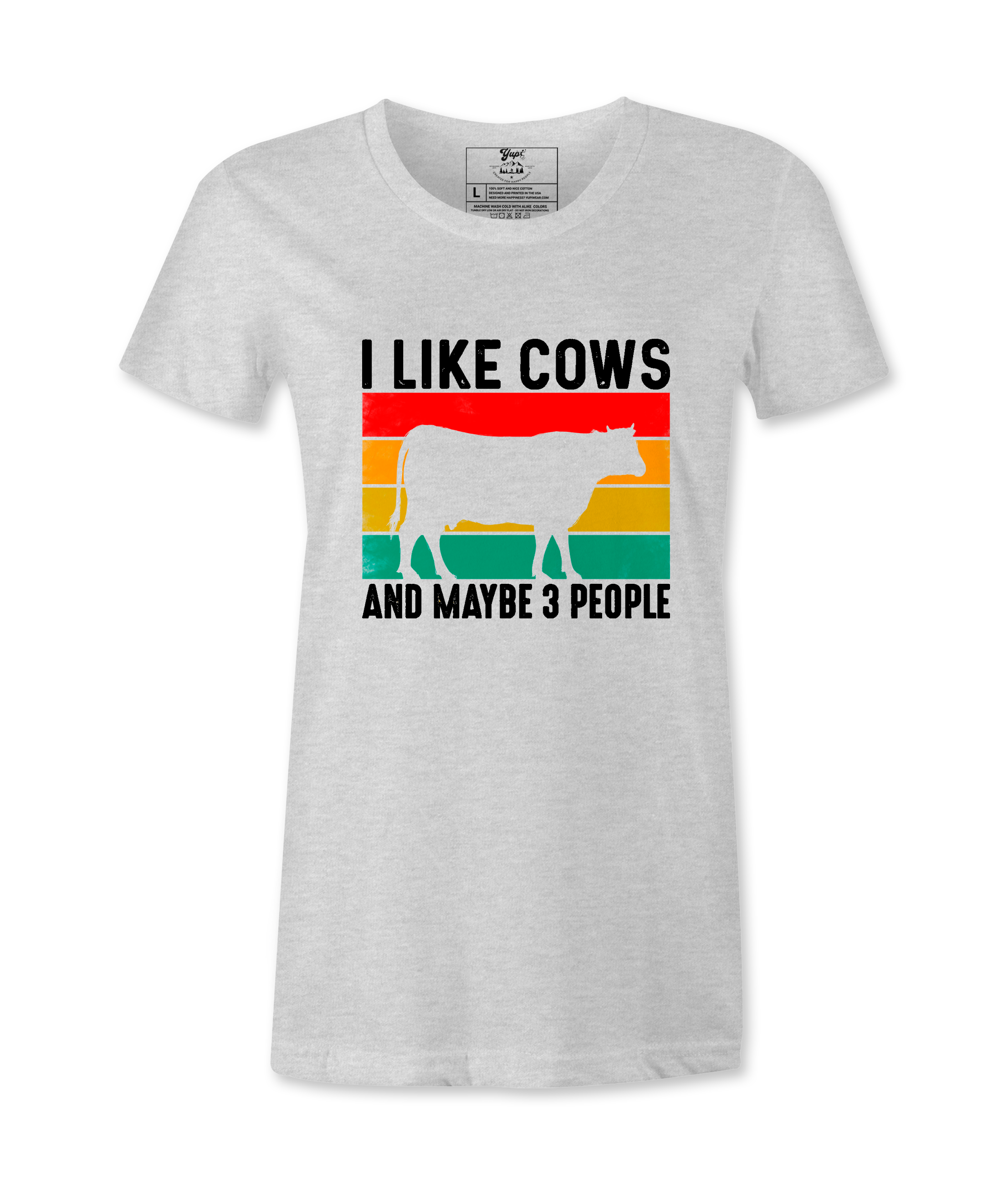 I Like Cows And Maybe 3 People - T-Shirt