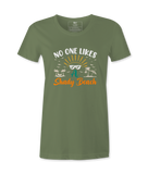 No One Likes- T-shirt
