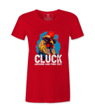 Cluck Around And Find Out - T-shirt